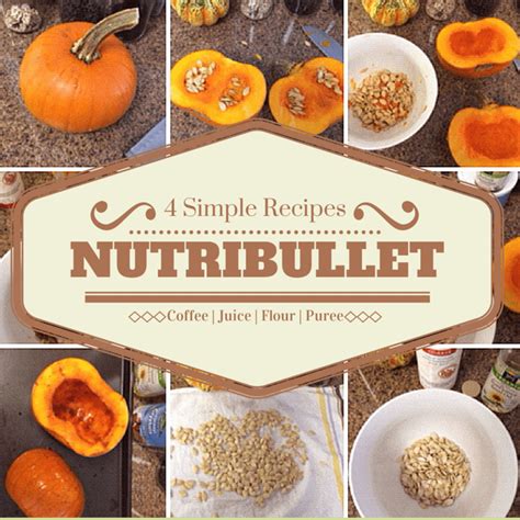 4 Simple Nutribullet Recipes