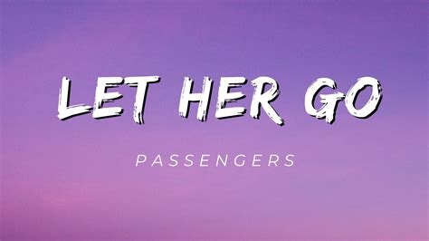 Passengers Let Her Go Letra Youtube