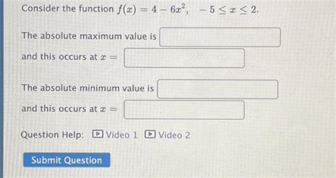 Solved Consider The Function F X 4−6x2 −5≤x≤2 The Absolute