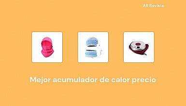 Mejor Acumulador De Calor Precio En Selecciones De Expertos