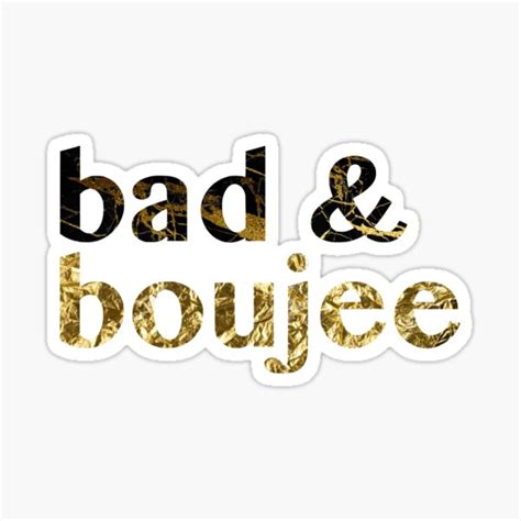 bad  boujee stickers redbubble