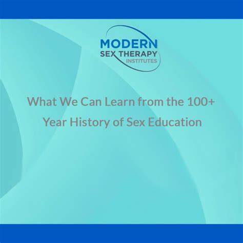 What We Can Learn From The 100 Year History Of Sex Education Modern