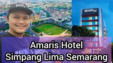 Amaris Hotel Simpang Lima Semarang Review Kamar Murah Ribuan Youtube