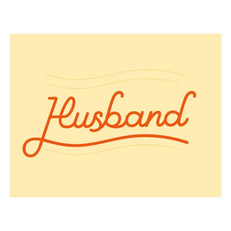 Husband Lettering Stroke Quote Png And Svg Design For T Shirts