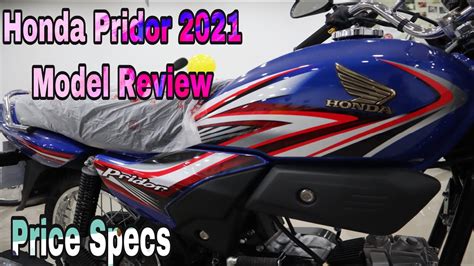 Honda Pridor 2021 Model Detailed Review Speed Test Price Faults And