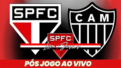 P S Jogo S O Paulo X Atl Tico Mg Ao Vivo Not Cias Do Spfc Coletiva