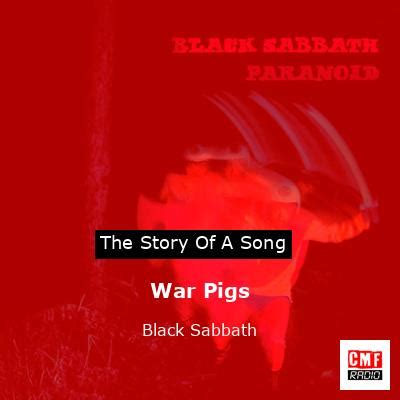 The Story And Meaning Of The Song War Pigs Black Sabbath