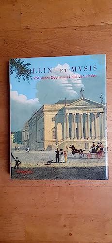 APOLLINI ET MUSIS 250 Jahre Opernhaus Unter Den Linden De Barenboim