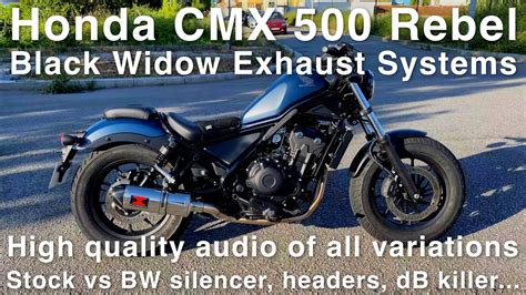 Honda Cmx 500 Rebel Black Widow Exhaust Systems High Quality Audio Of All Variations Stock