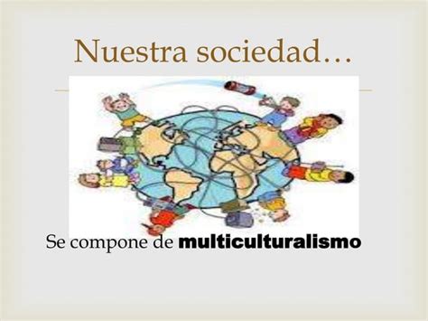 Multiculturalismo Y Discriminaci N En El Aula Ppt