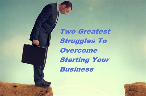 Two Greatest Struggles To Overcome Starting Your Business — Andrew