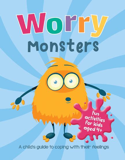 Worry Monsters A Childs Guide To Coping With Their Feelings