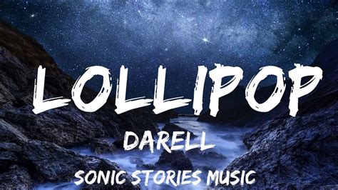 Darell Lollipop Letra Lyrics 30mins Feeling Your Music Youtube