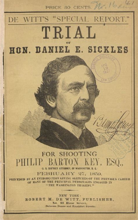 Trial of the Hon. Daniel E. Sickles : for shooting Philip Barton Key ...