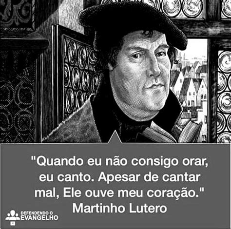 Cante Ao Senhor Martinho Lutero Martinho Lutero Cita Es B Blicas