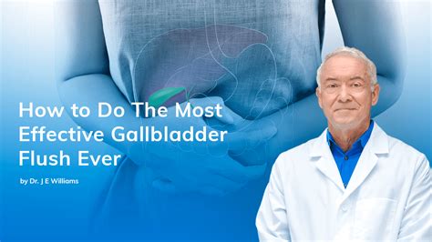 How to Do The Most Effective Gallbladder Flush Ever