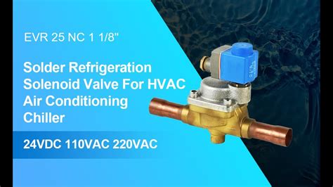 EVR 25 NC 1 1 8 Solder Refrigeration Solenoid Valve 24V 110V 220V