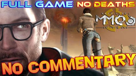 HALF LIFE 2 Episode 1 REMASTERED MMOD Full Walkthrough YouTube