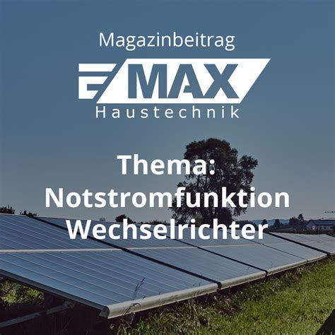 Notstromfunktion bei Wechselrichter Funktionsweise erklärt