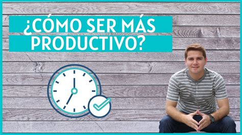 Cómo HACER MAS en menos TIEMPO AUMENTA tu PRODUCTIVIDAD con la LEY