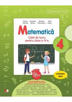 Matematica Pentru Clasa A IV A Caiet De Lucru Exercitii Probleme