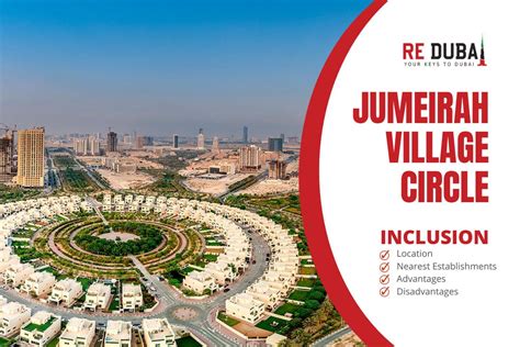 Jumeirah Village Circle The Ultimate Guide To Upscale Living In Dubai