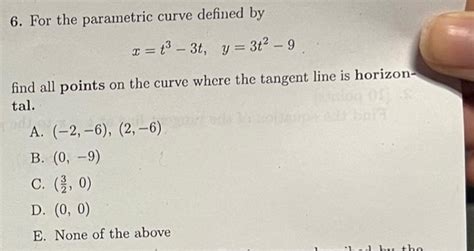 Solved For The Parametric Curve Defined By X T