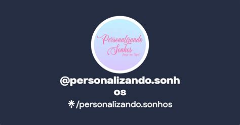 Personalizando Sonhos Instagram Facebook Linktree