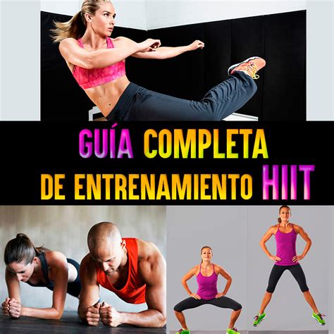 Gu A Completa De Entrenamiento Hiit La Gu A De Las Vitaminas