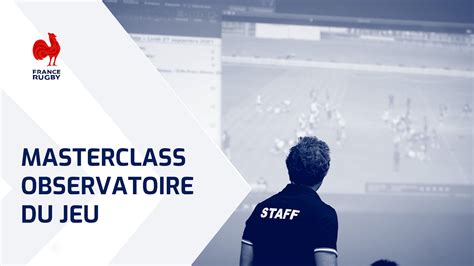 accompagnement  la performance de la ffr retour de la masterclass