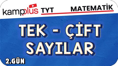 Tek Ve Ift Say Lar Tyt Matematik G N Kampplus Yks Youtube