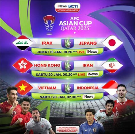 Live Di Inews Duel Hidup Dan Mati Indonesia Vs Vietnam Di Piala Asia