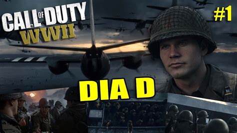 CALL OF DUTY WWII campaña en español CAP 1 Dia D 6 de Junio 1944