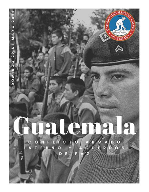 Conflicto Armado Interno Y Acuerdos De Paz En Guatemala By Melany