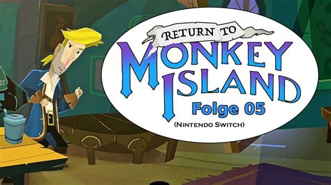 Return To Monkey Island Folge Nintendo Switch Let S Play Youtube