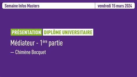 Semaine Infos Masters Dipl Me Universitaire De M Diateur Youtube