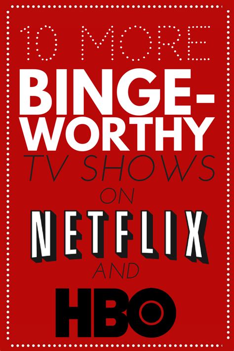 10 MORE BINGE-WORTHY SHOWS ON NETFLIX AND HBO - Mad in Crafts