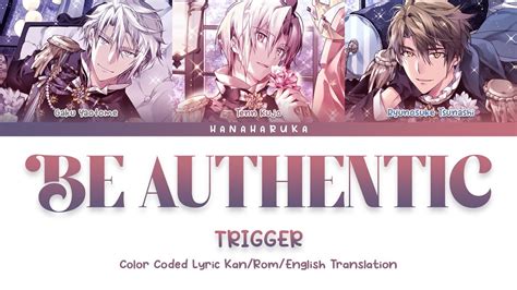 En Trigger Be Authentic Full Ver Kan Rom English Translation