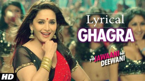 Ghagra Yeh Jawaani Hai Deewani Full Song With Lyrics Madhuri Dixit