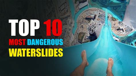 Top 10 Most Dangerous Waterslides YouTube