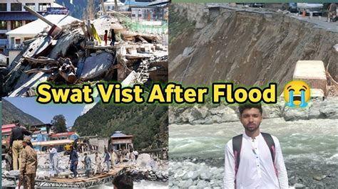 Swat Vist After Monster Flood Swat After Flood Swat Flood