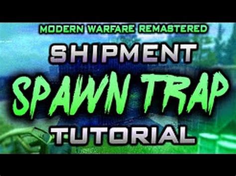 HOW TO SPAWN TRAP ON SHIPMENT L HOW TO GET 100 KILLS EVERY GAME MWR