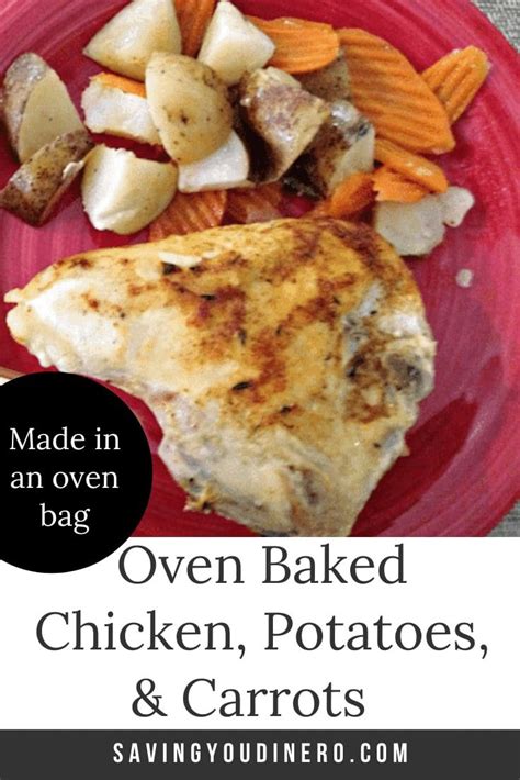 Reynolds Oven Bag Recipes Chicken With Carrots And Potatoes Saving You Dinero