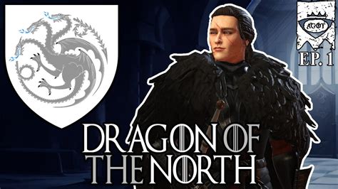 Dragon Of The North Game Of Thrones Ck Rp Ep Youtube