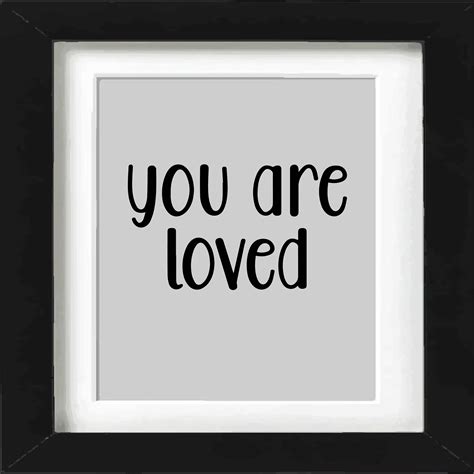 You Are Loved Print Svg Valentine Svg Etsy