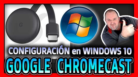 C Mo Configurar Chromecast En Windows Gu A Paso A Paso