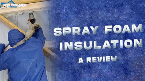 Why You Should Choose Spray Foam Insulation – Foam Insulation Review