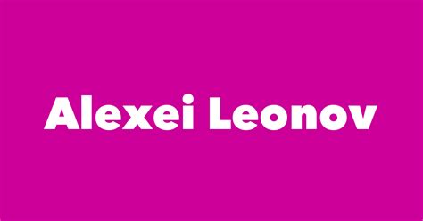 Alexei Leonov - Spouse, Children, Birthday & More