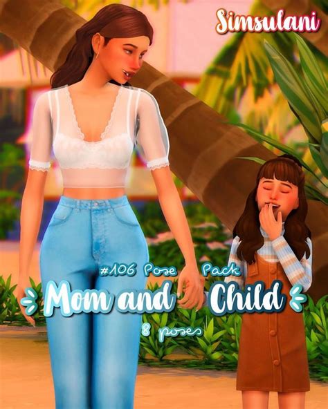 𝐒𝐢𝐦𝐬𝐮𝐥𝐚𝐧𝐢 𝐏𝐨𝐬𝐞𝐬 on Instagram New pose pack 8 poses 106 Mom and child