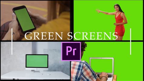 Easily Work With Green Screen Adobe Premiere Pro How To Remove